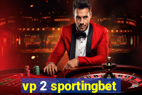 vp 2 sportingbet